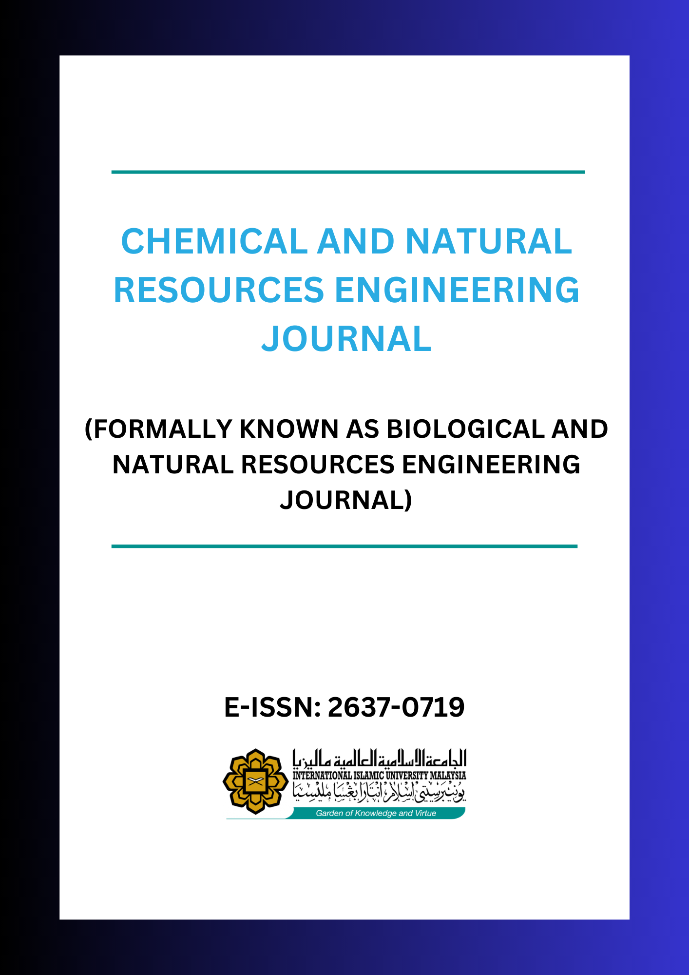 					View Vol. 7 No. 1 (2023): VOL 7 NO 1 (2023):  CHEMICAL AND NATURAL RESOURCES ENGINEERING JOURNAL  (FORMALLY KNOWN AS BIOLOGICAL AND NATURAL RESOURCES ENGINEERING JOURNAL)
				